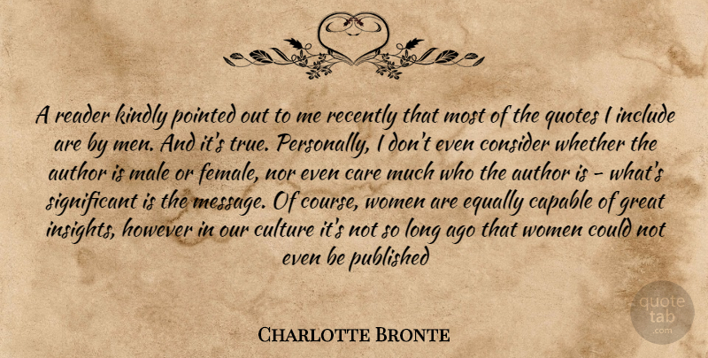 Charlotte Bronte Quote About Men, Long Ago, Males: A Reader Kindly Pointed Out...