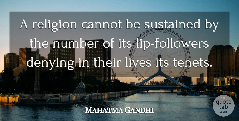 Mahatma Gandhi Quote About Numbers, Religion, Lips: A Religion Cannot Be Sustained...
