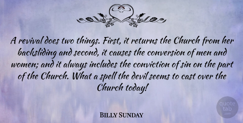Billy Sunday Quote About Sports, Men, Church On Sunday: A Revival Does Two Things...