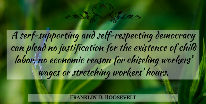 Franklin D. Roosevelt Quote About Children, Self, Democracy: A Serf Supporting And Self...