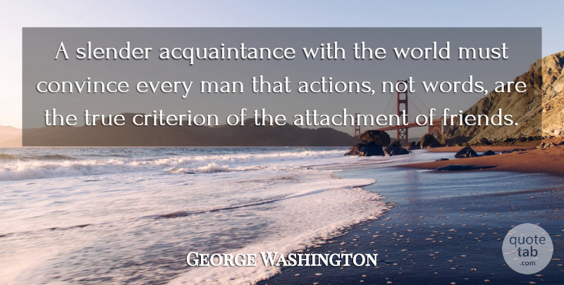 George Washington Quote About True Friend, 4th Of July, Patriotic: A Slender Acquaintance With The...