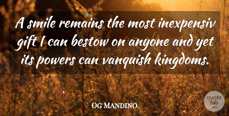 Og Mandino Quote About Smile, Kingdoms, Inexpensive: A Smile Remains The Most...