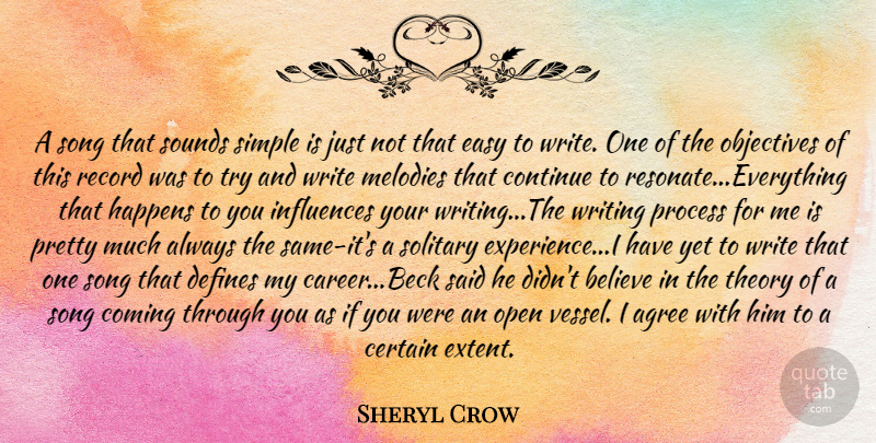 Sheryl Crow Quote About Song, Believe, Writing: A Song That Sounds Simple...