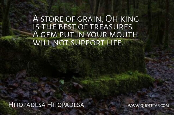 Hitopadesa Hitopadesa Quote About Best, Food, Gem, King, Mouth: A Store Of Grain Oh...