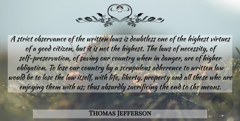Thomas Jefferson Quote About Country, Freedom, Mean: A Strict Observance Of The...