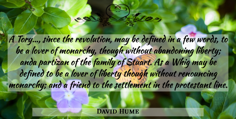 David Hume Quote About Liberty, Lines, May: A Tory Since The Revolution...