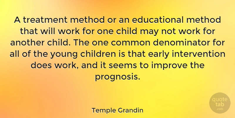 Temple Grandin Quote About Children, Educational, May: A Treatment Method Or An...