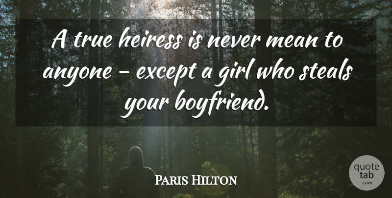Paris Hilton Quote About Funny, Cute, Boyfriend: A True Heiress Is Never...