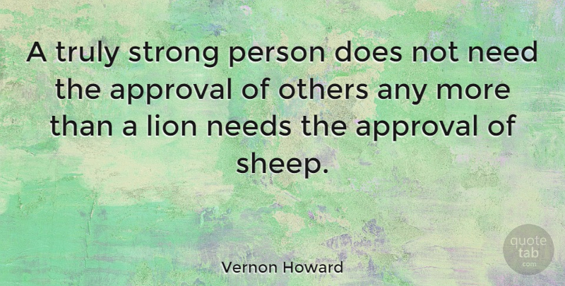 Vernon Howard Quote About Inspirational, Strength, Strong: A Truly Strong Person Does...