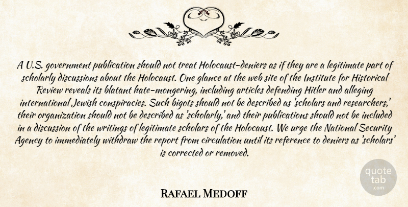 Rafael Medoff Quote About Agency, Articles, Bigots, Blatant, Corrected: A U S Government Publication...
