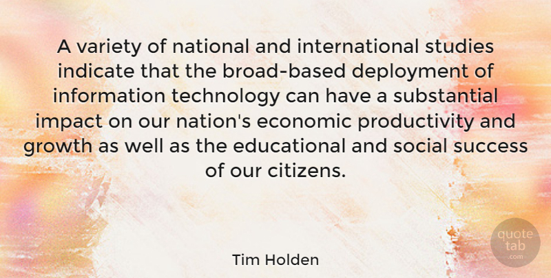 Tim Holden Quote About Educational, Technology, Impact: A Variety Of National And...