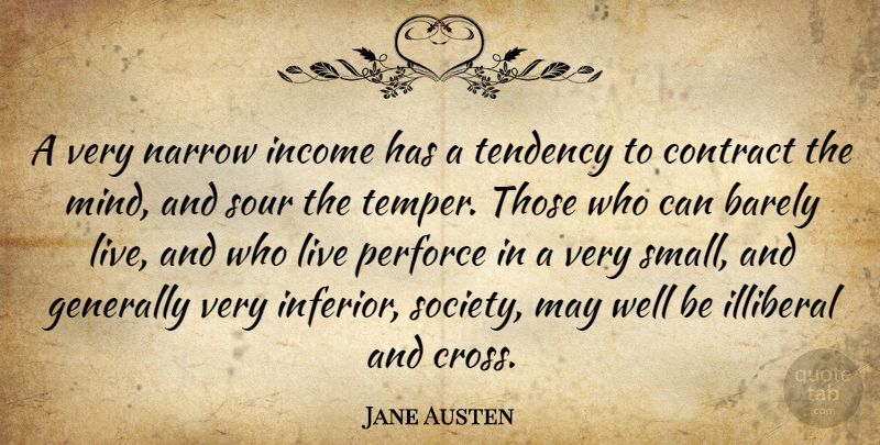 Jane Austen Quote About Mind, Income, May: A Very Narrow Income Has...