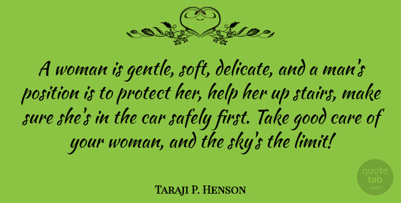 Taraji P. Henson Quote About Men, Sky, Car: A Woman Is Gentle Soft...