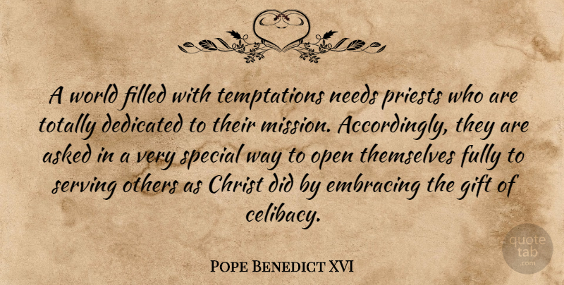 Pope Benedict XVI Quote About Temptation, Special, Needs: A World Filled With Temptations...