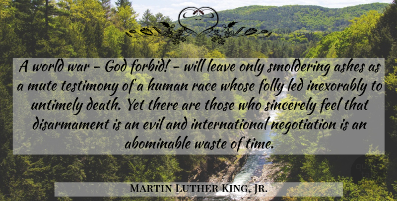 Martin Luther King, Jr. Quote About War, Race, Evil: A World War God Forbid...