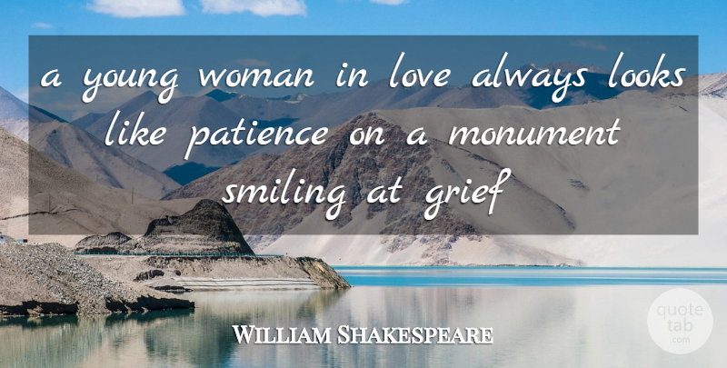 William Shakespeare Quote About Grief, Looks, Young: A Young Woman In Love...