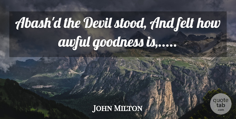 John Milton Quote About Crow, Devil, Awful: Abashd The Devil Stood And...