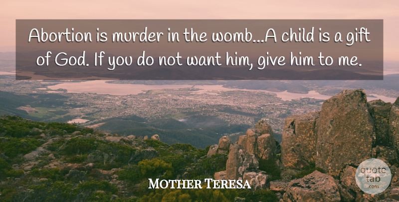 Mother Teresa Quote About Children, Giving, Abortion: Abortion Is Murder In The...