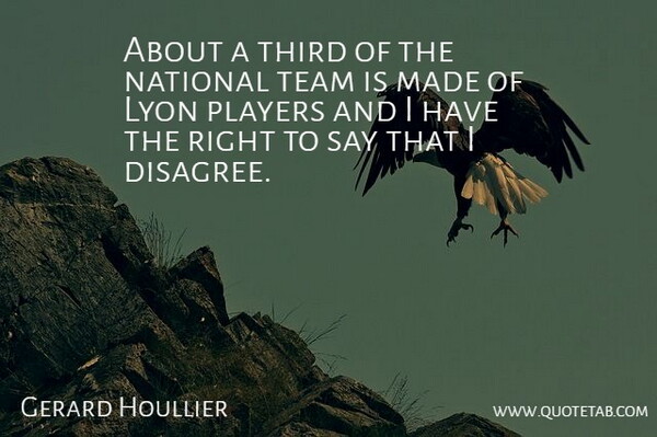 Gerard Houllier Quote About National, Players, Team, Third: About A Third Of The...