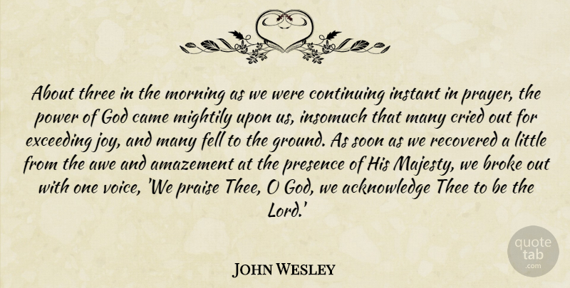 John Wesley Quote About Morning, Prayer, Voice: About Three In The Morning...