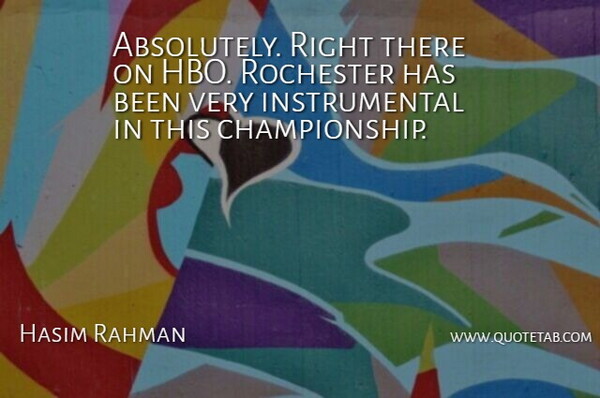 Hasim Rahman Quote About Rochester: Absolutely Right There On Hbo...