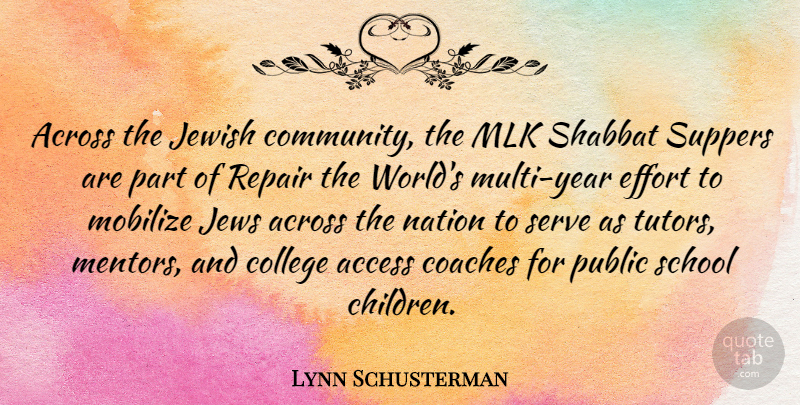 Lynn Schusterman Quote About Access, Across, Coaches, Jewish, Jews: Across The Jewish Community The...