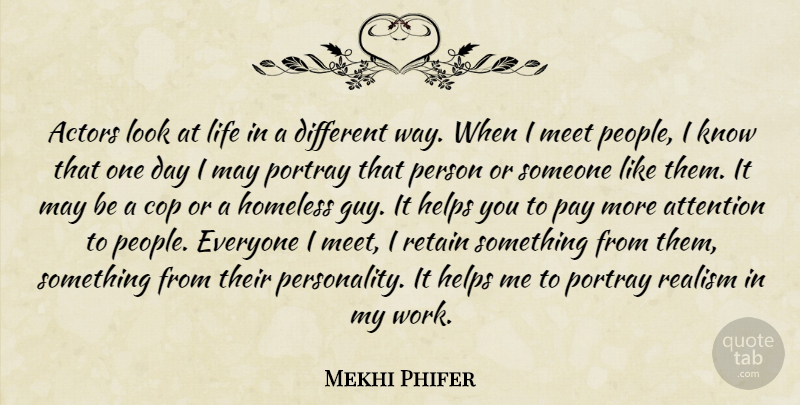 Mekhi Phifer Quote About Attention, Cop, Helps, Life, Meet: Actors Look At Life In...