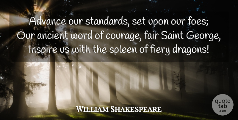 William Shakespeare Quote About Dragons, Standards Set, Saint George: Advance Our Standards Set Upon...
