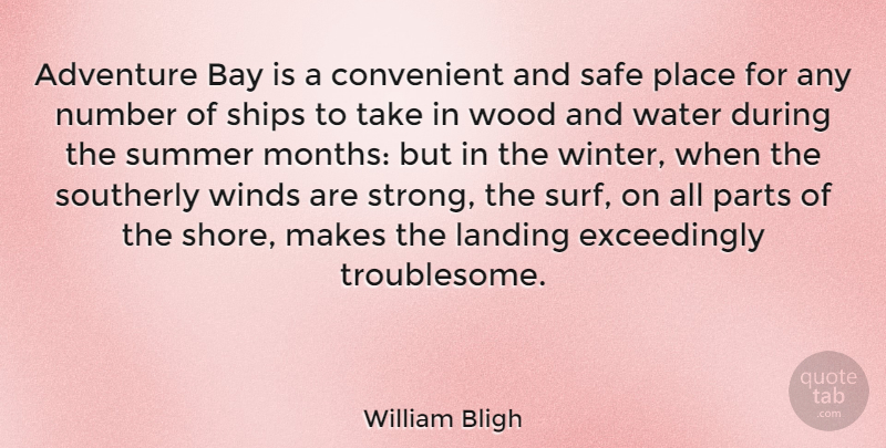 William Bligh Quote About Summer, Strong, Adventure: Adventure Bay Is A Convenient...