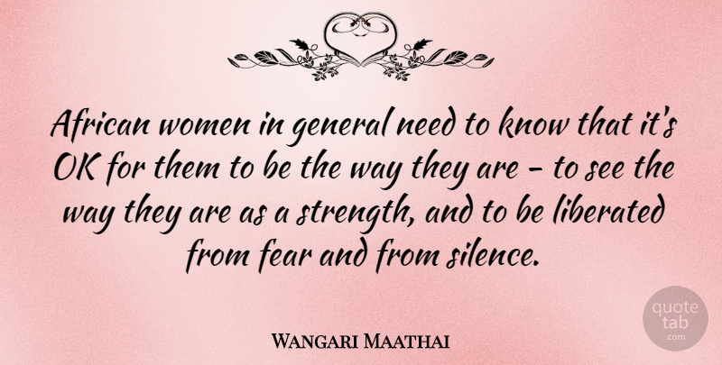 Wangari Maathai Quote About Happiness, Inspiring, Success: African Women In General Need...