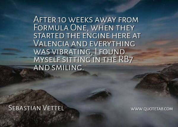 Sebastian Vettel Quote About Sitting, Week, Found: After 10 Weeks Away From...