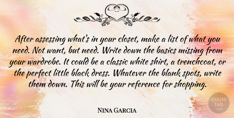 Nina Garcia Quote About Basics, Blank, Classic, List, Reference: After Assessing Whats In Your...