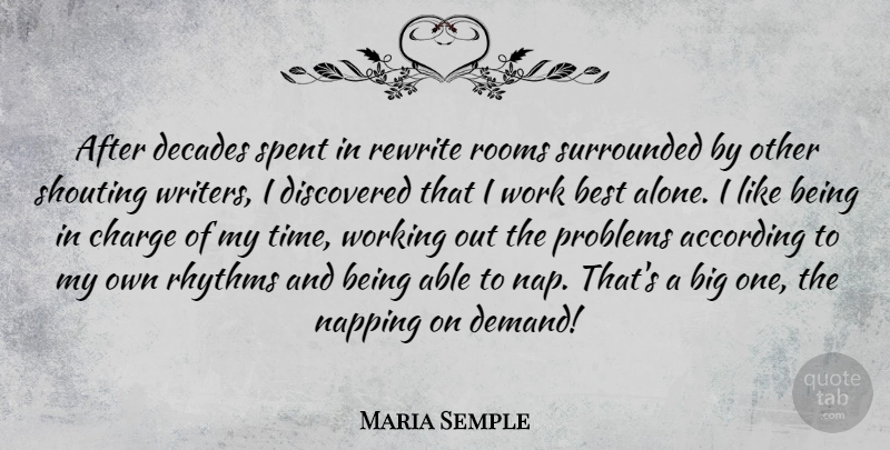 Maria Semple Quote About Naps, Work Out, Demand: After Decades Spent In Rewrite...
