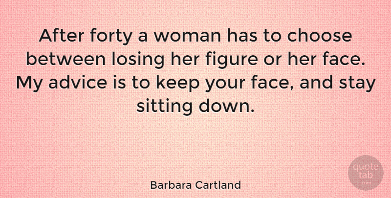 Barbara Cartland Quote About Birthday, Women, Sunset: After Forty A Woman Has...