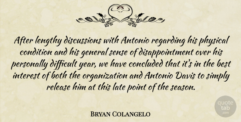 Bryan Colangelo Quote About Best, Both, Concluded, Condition, Davis: After Lengthy Discussions With Antonio...