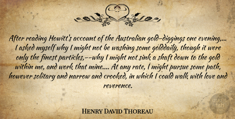 Henry David Thoreau Quote About Wisdom, Reading, Solitude: After Reading Howitts Account Of...