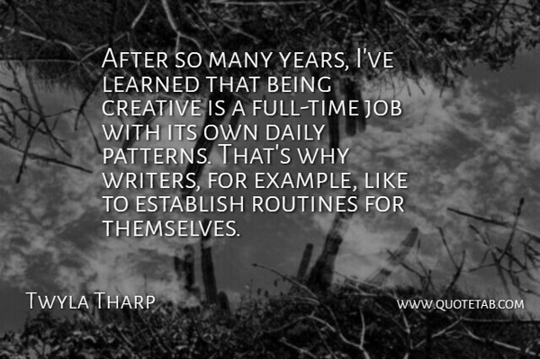 Twyla Tharp Quote About Morning, Jobs, Phones: After So Many Years Ive...