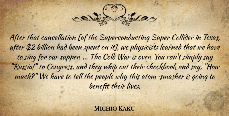 Michio Kaku Quote About Life, War, Russia: After That Cancellation Of The...