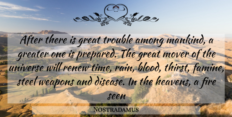Nostradamus Quote About Rain, Blood, Fire: After There Is Great Trouble...