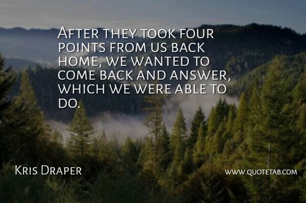 Kris Draper Quote About Four, Points, Took: After They Took Four Points...