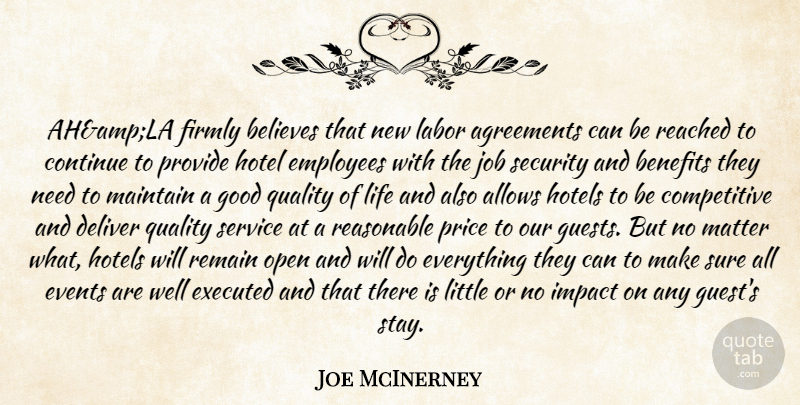 Joe McInerney Quote About Agreements, Believes, Benefits, Continue, Deliver: Ahampla Firmly Believes That New...