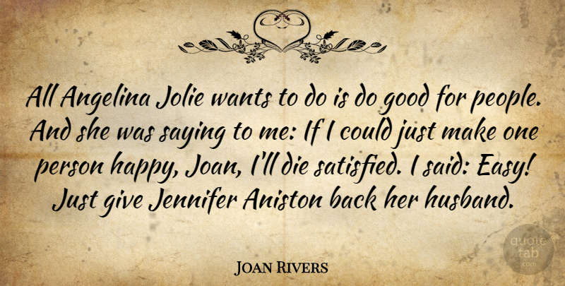 Joan Rivers Quote About Husband, Giving, People: All Angelina Jolie Wants To...