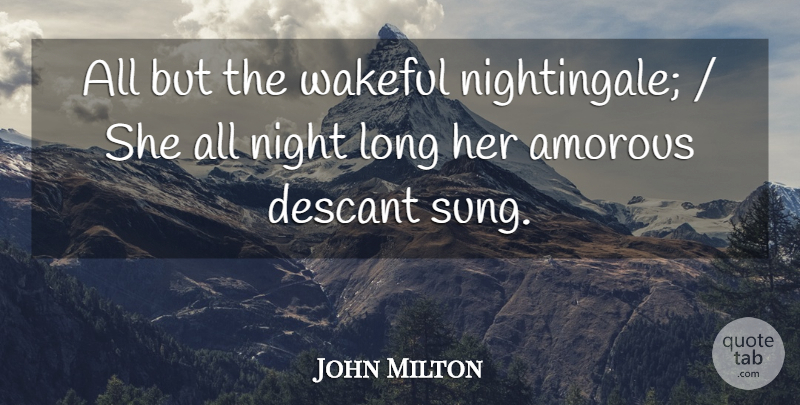 John Milton Quote About Night: All But The Wakeful Nightingale...