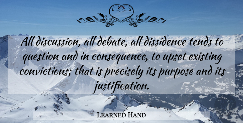 Learned Hand Quote About Upset, Atheism, Purpose: All Discussion All Debate All...