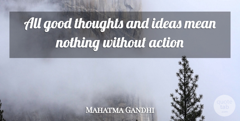 Mahatma Gandhi Quote About Encouragement, Mean, Ideas: All Good Thoughts And Ideas...