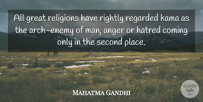 Mahatma Gandhi Quote About Men, Hatred, Enemy: All Great Religions Have Rightly...