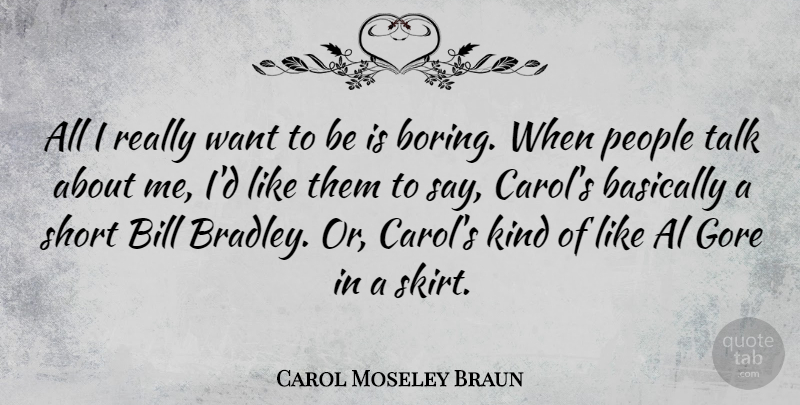 Carol Moseley Braun Quote About People, Want, Bills: All I Really Want To...