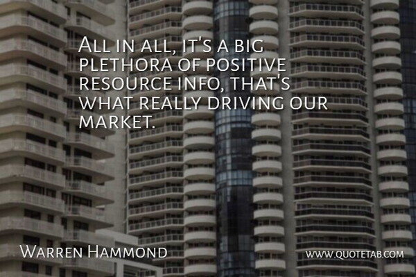 Warren Hammond Quote About Driving, Positive, Resource: All In All Its A...