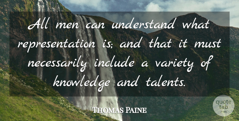 Thomas Paine Quote About Men, Political, Politics: All Men Can Understand What...