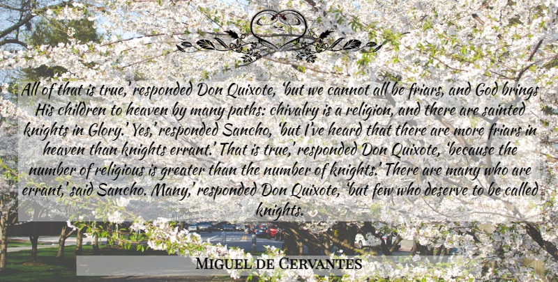Miguel de Cervantes Quote About Religious, Children, Numbers: All Of That Is True...
